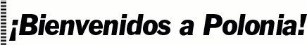 Bienvenidos a Polonia