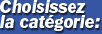 Choisissez la cat�gorie